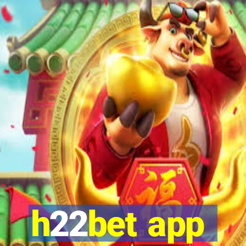 h22bet app